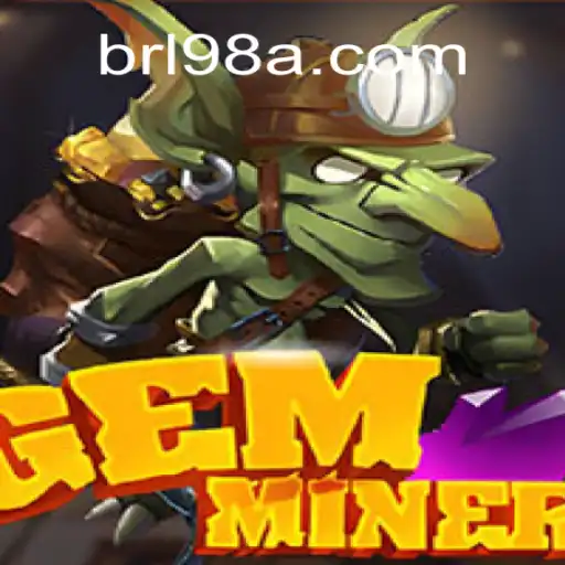Exploring the Thrilling World of GemMiner: A Premier Experience on 98A.com Platform-Online Slots Brasil #1